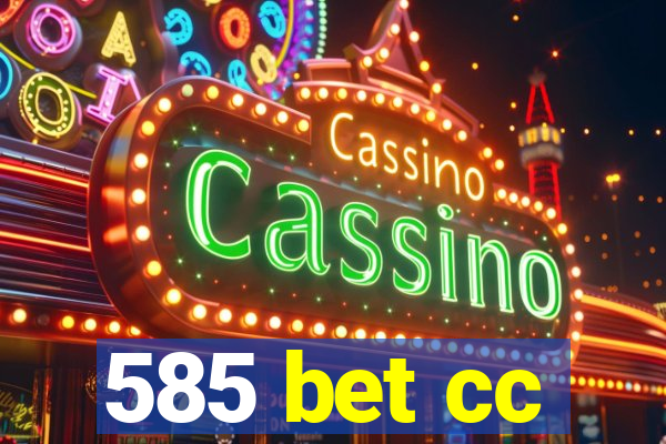 585 bet cc